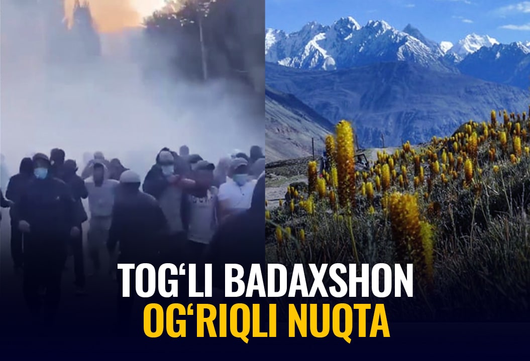 Тоғли Бадахшон: Тожикистоннинг оғриқли нуқтасига айланган ўлка